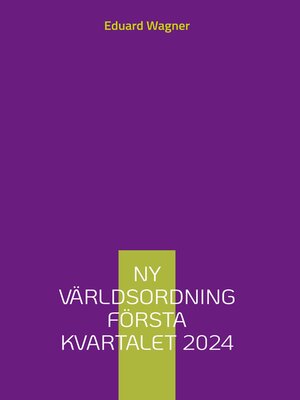 cover image of Ny världsordning första kvartalet 2024